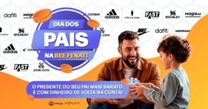 presente-dia-dos-pais-descontos-cashback-bee-fenati