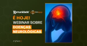 komunidade-bee-fenati-webinar-doencas-neurologicas
