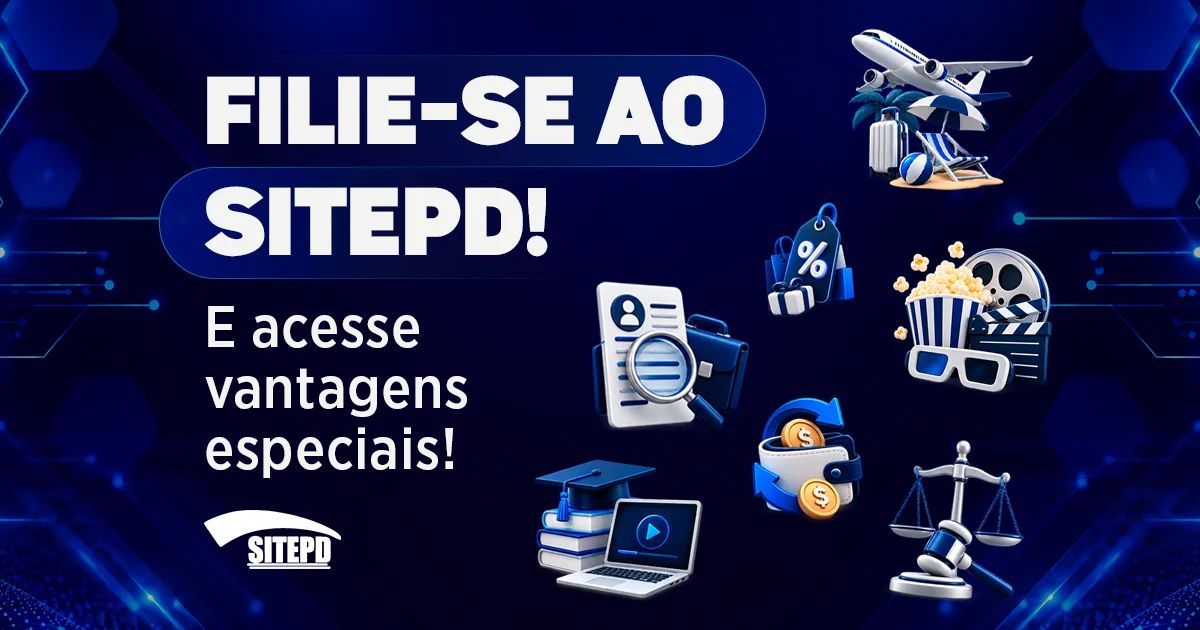 Um universo de benefícios e direitos ao seu alcance: filie-se ao Sitepd!