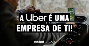 justica-uber-empresa-ti-aplicacao-cct-do-sindpd-sp
